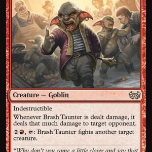 Brash Taunter