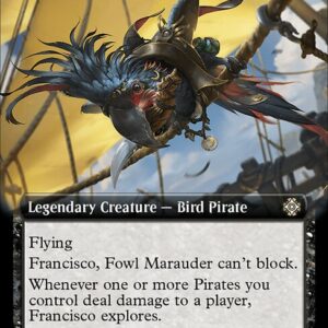 Francisco, Fowl Marauder