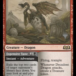 Decadent Dragon // Expensive Taste