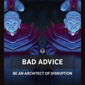 Bad Advice